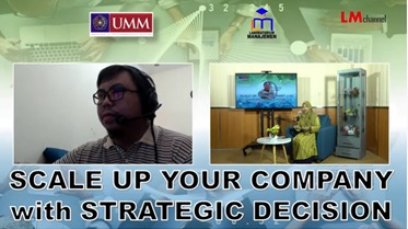 “Scale up Your Company with Strategic Decision” Tema Webinar Manajemen Strategik